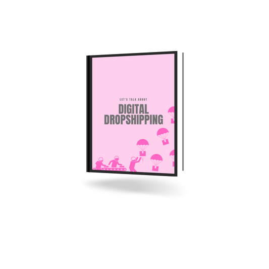 Let's Talk About Digital Dropshipping